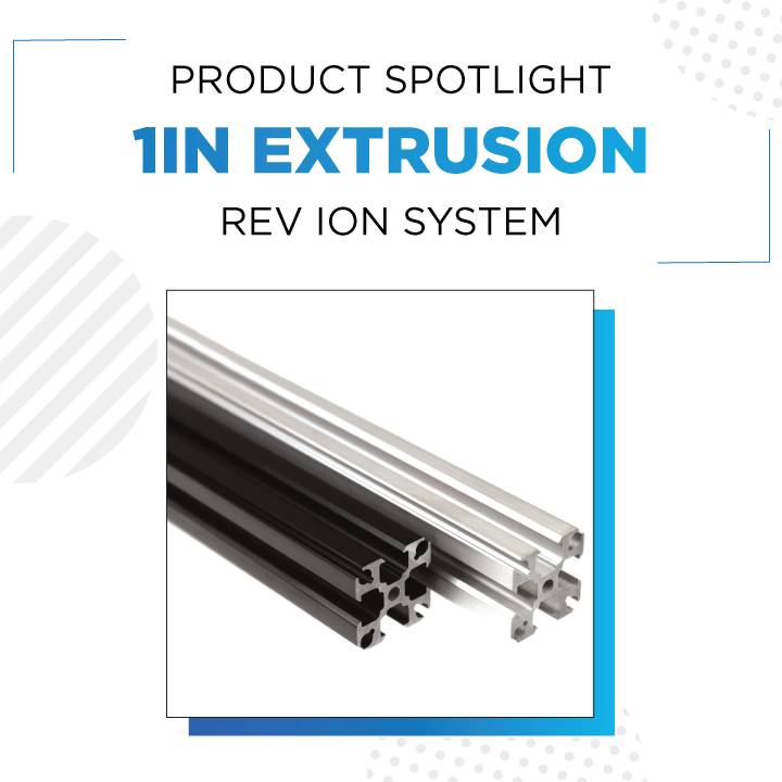 REV ION 1in Extrusion
